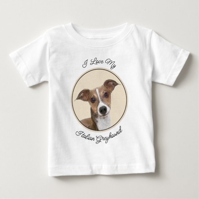 Italian Greyhound Painting - Cute Original Dog Art Baby T-Shirt (Front)