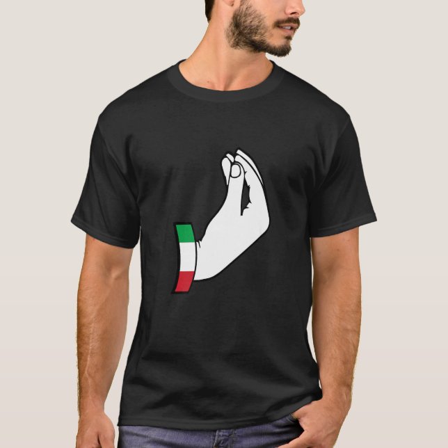 Italian Hand Gesture For Italians And Italy T-Shirt (Front)