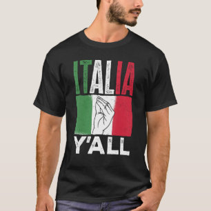 Italian Italia Y'all Italy Flag T-Shirt