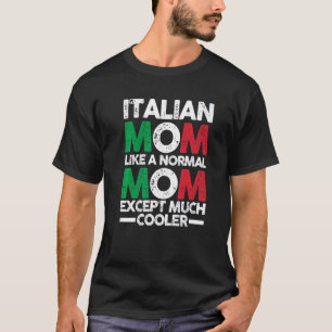 Italian Mother Mama Italy   T-Shirt