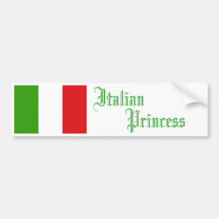 Italian Princess, Bumper Sticker