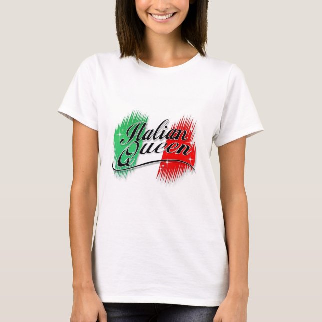 Italian Queen T-Shirt (Front)