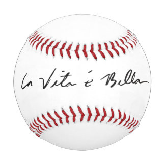italian quote la vita é bella baseball