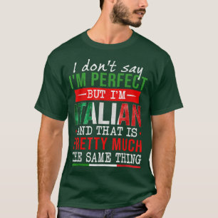 Italian Roots But I M Italian Funny Italy Culture T-Shirt