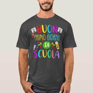 Italian Teacher Happy First Day Of School Back To  T-Shirt