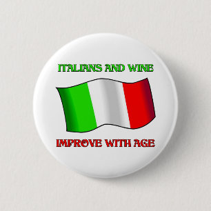 Italians And Wine, Improve With Age 6 Cm Round Badge