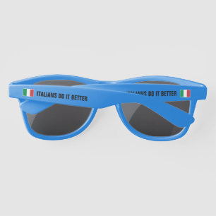 Italians Do It Better funny flag of Italy promo Sunglasses