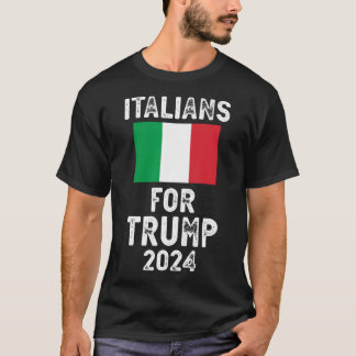 Italians For Trump Pro Trump 2024 Italiano T-Shirt