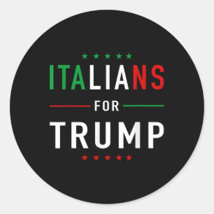 Italians For Trump Tee Pro Trump Italiano Classic Round Sticker