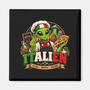 Italien Italian Alien Pizza Pasta Probes Italia Magnet
