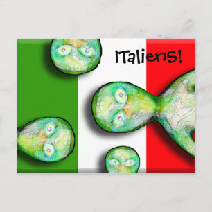 ITalienS are OUT OF THIS WORLD! Postcard