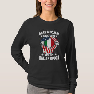 Italy American Grown With Italian Roots Proud Ital T-Shirt