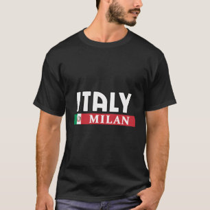 Italy And Italian City Of Milan T-Shirt