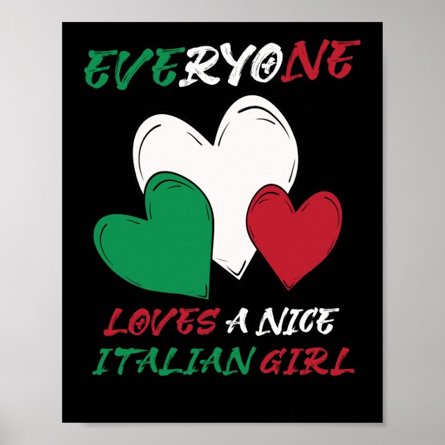Italy Everyone Loves A Nice Italian Girl Poster (Front)