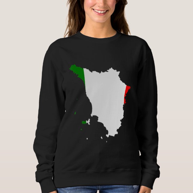 Italy flag in Tuscany outline  Tuscany Sweatshirt (Front)