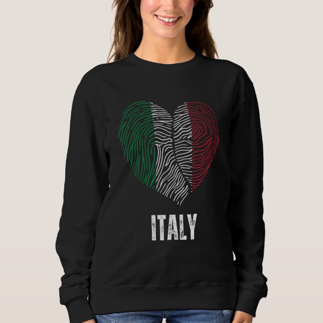 Italy Flag Italian Flag Italy DNA Italy Heart Sweatshirt (Front)