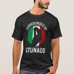 Italy Flag Italian Roots Saying Surrounded By Stun T-Shirt