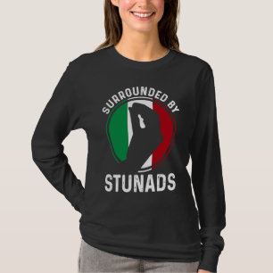 Italy Flag Italian Roots Saying Surrounded By Stun T-Shirt