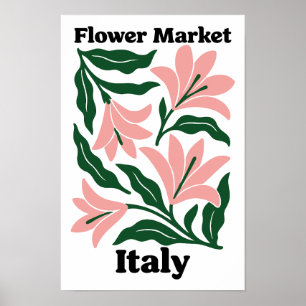 Italy Flower Market Pink Lily & Emerald Leaf Poster