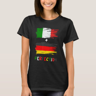 Italy Germany Italian German Flag Perfection Latin T-Shirt