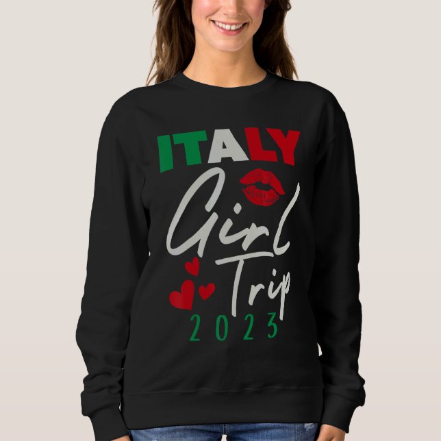 Italy Girls Trip 2023 Sweatshirt (Front)