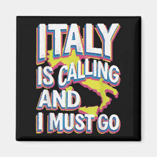 Italy Is Calling Travel Art Magnet