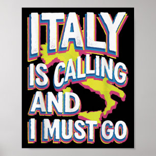 Italy Is Calling Travel Art  Poster