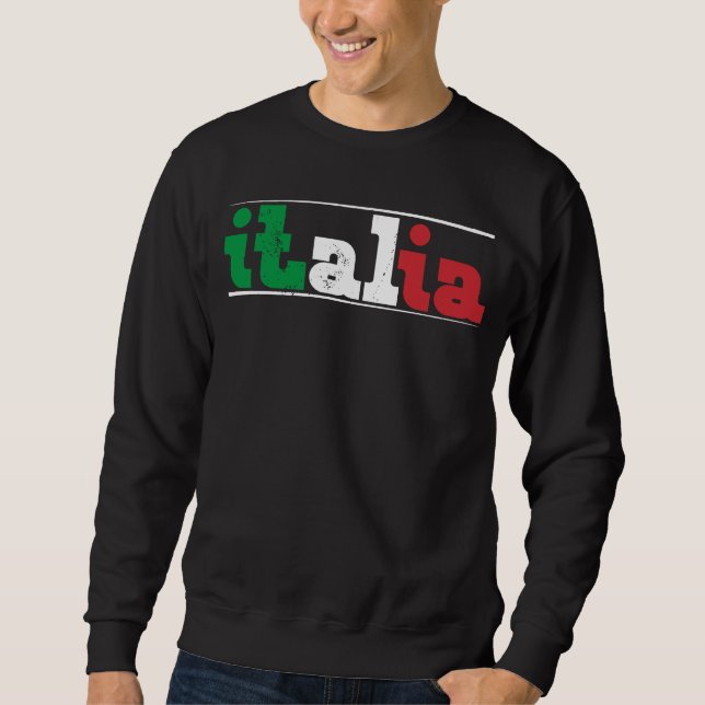 Italy Italia Rome Italian  12 Sweatshirt (Front)