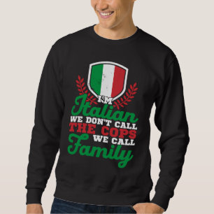 Italy Italia Rome Italian  3 Sweatshirt