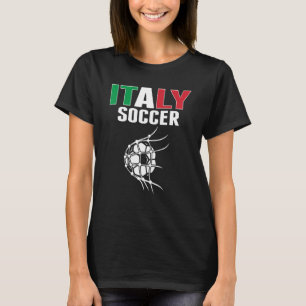 Italy Soccer Ball In Net Goal Italian Football Su T-Shirt