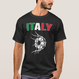 Italy Soccer Ball In Net Goal Support Italian Foot T-Shirt