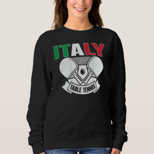 Italy Table Tennis Support Italian Ping Pong Tea Sweatshirt