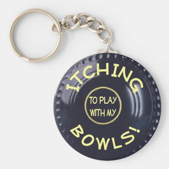 ITCHING BOWLS! KEY RING