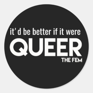 "It'd be better if..." Sticker