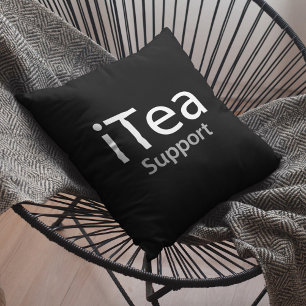 iTea Support - A Dad Pun for Tea Drinkers - Funny Cushion