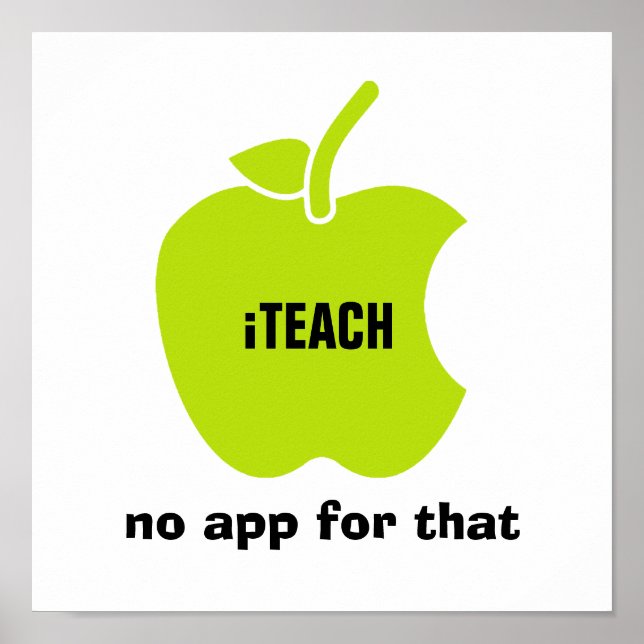 iTeach. No app for that. Quote | Apple Art Print (Front)