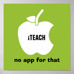iTeach. No app for that. Quote Apple Art Print