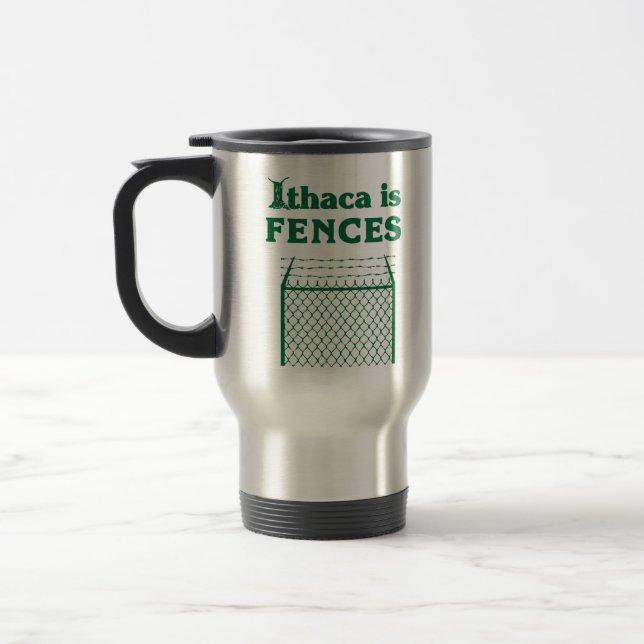 ithaca is fences travel mug (Left)