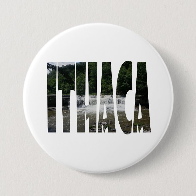 Ithaca is Gorges 7.5 Cm Round Badge (Front)