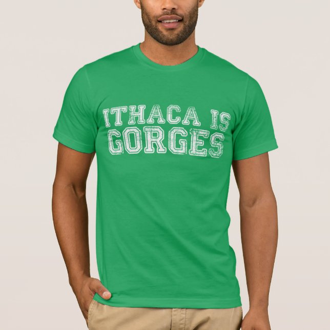ITHACA IS GORGES T-Shirt (Front)