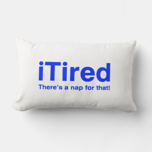 iTired There is a nap for that Lumbar Cushion