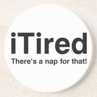iTired - There's a nap for that Coaster