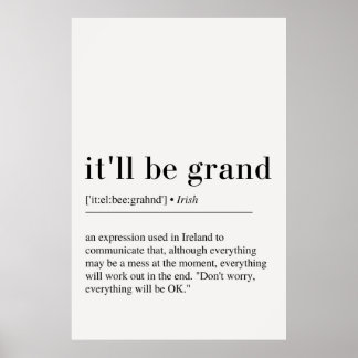 It'll be grand Irish poster