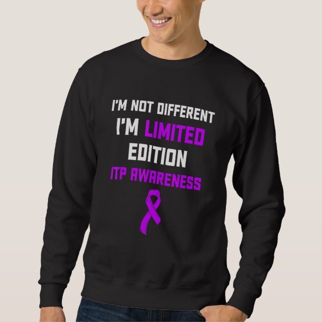 Itp Awareness Immune Thrombocytopenia Warrior Surv Sweatshirt (Front)