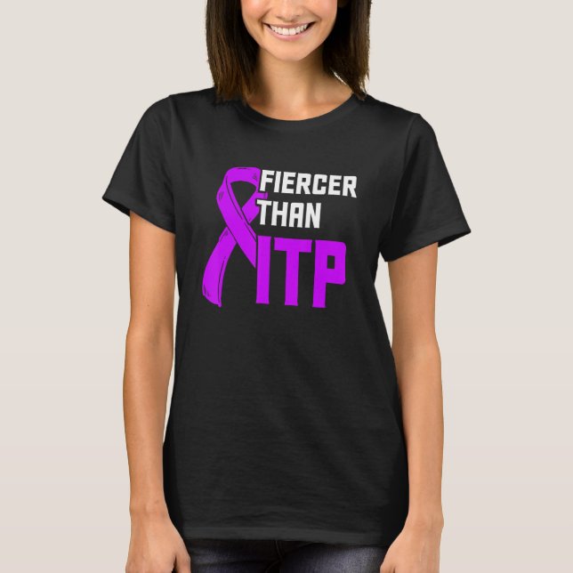 Itp Awareness Immune Thrombocytopenia Warrior Surv T-Shirt (Front)