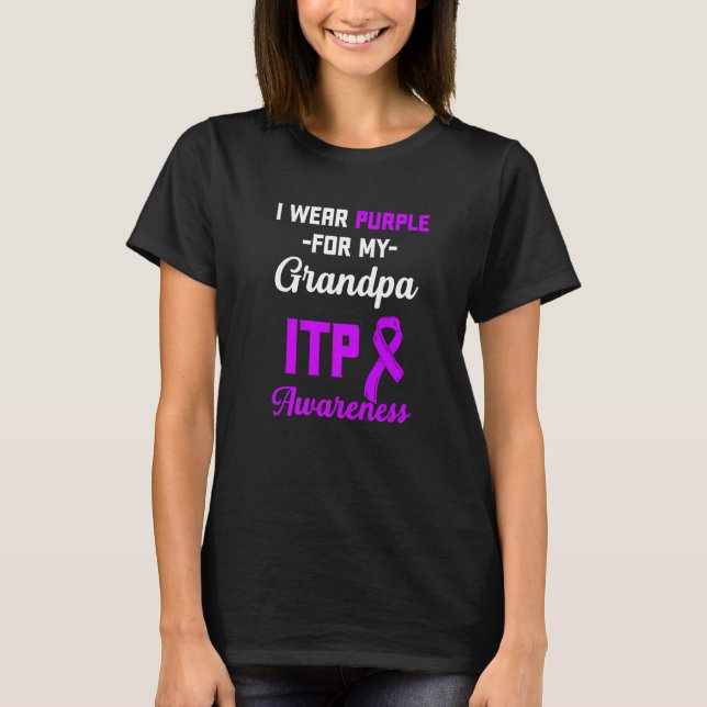Itp Awareness Immune Thrombocytopenia Warrior Surv T-Shirt (Front)