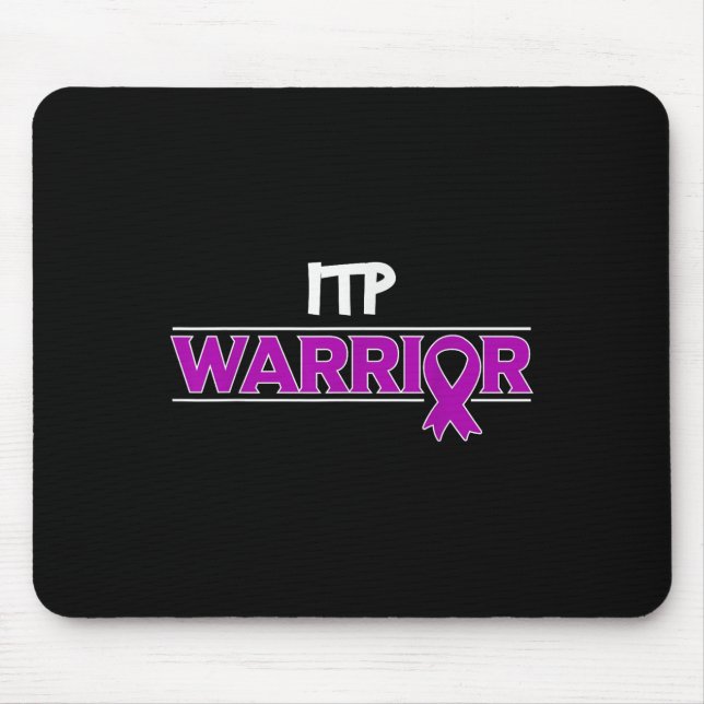 Itp Warrior Immune Thrombocytopenia Platelets Awar Mouse Pad (Front)