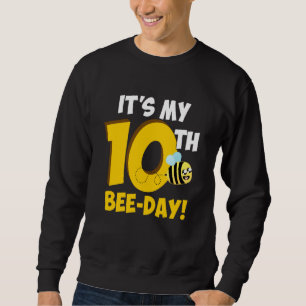 It's 10th Bee Day Honey Beekeeper Apiary Beekeepin Sweatshirt