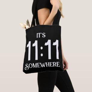 It's 11:11 Somewhere Numerology Manifesting Number Tote Bag