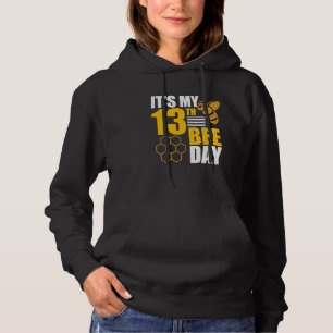 It's 13th Bee Day Honey Beekeeper Apiary Beekeepin Hoodie